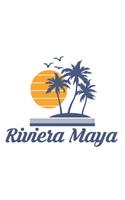 Riviera Maya: Mexican City State Beach Notebook Journal Lined Wide Ruled Paper Stylish Diary Vacation Travel Planner 6x9 Inches 120 Pages Gift