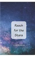 Reach for the Stars: Lined Notebook