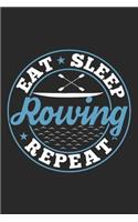 Eat Sleep Rowing Repeat