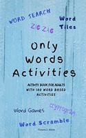 Only Words Activities