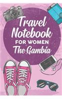 Travel Notebook for Women The Gambia: 6x9 Travel Journal or Diary with prompts, Checklists and Bucketlists perfect gift for your Trip to The Gambia for every Traveler