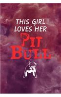 This Girl Loves Her Pit Bull