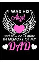 I Was His Angel And Now He Is Mine In Memory Of My Dad