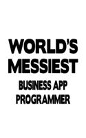 World's Messiest Business App Programmer