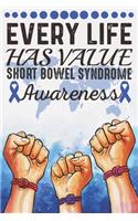 Every Life Has Value Short Bowel Syndrome Awareness