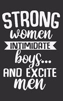 Strong Women Intimidate Boys� And Excite Men