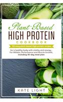 Plant-Based High Protein Cookbook