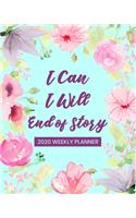 I Can. I Will. End of Story - 2020 Weekly Planner