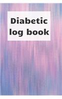 Diabetic Log Book: Blood sugar notebook, journal record, diabetic organiser, Glucose Tracker