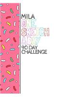 Mila: Personalized colorful sprinkles sketchbook with name: One sketch a day for 90 days challenge