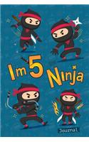 I Am 5 and Ninja Journal