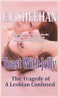Toast with Jelly