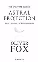 Astral Projection: A Record of Out of the Body Experiences