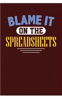 Blame It On The Spreadsheets