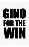 Gino for the Win: A 6x9 Inch Matte Softcover Notebook Journal with 120 Blank Lined Pages and a Funny Cover Slogan