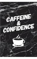 Caffeine and Confidence: Motivational Bullet Journal 150 Dotted Page 6x9 Notepad Great Gift Idea Coffee Drinkers