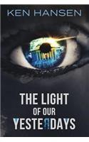 Light of Our Yesterdays