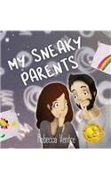 My Sneaky Parents
