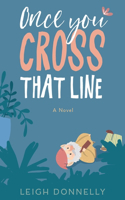 Once You Cross That Line