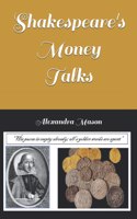 Shakespeare's Money Talks