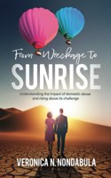 From Wreckage To Sunrise