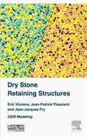 Dry Stone Retaining Structures: DEM Modeling