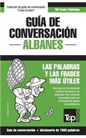 Guía de conversación Español-Albanés y diccionario conciso de 1500 palabras