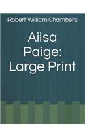 Ailsa Paige: Large Print