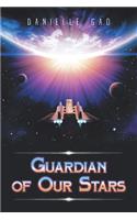 Guardian of Our Stars