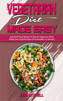 Vegetarian Diet Made Easy