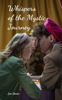 Whispers of the Mystic Journey