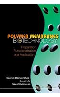 Polymer Membranes in Biotechnology: Preparation, Functionalization and Application