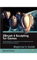 ZBrush 4 Sculpting for Games: Beginner's Guide