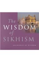 The Wisdom of Sikhism