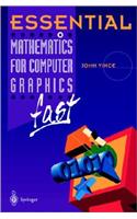 Essential Mathematics for Computer Graphics Fast