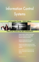 Information Control Systems A Complete Guide - 2020 Edition