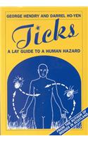 Ticks: A Lay Guide to a Human Hazard