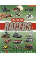 My Top 100 - Racers: Excitement for Vehicle-Mad Youngsters - Over 100 Colourful,