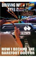 Driving with Your Eyes Closed