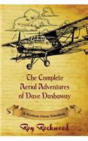 Complete Aerial Adventures of Dave Dashaway