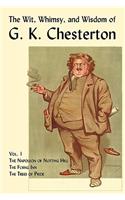 Wit, Whimsy, and Wisdom of G. K. Chesterton, Volume 1