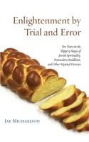 Enlightenment by Trial and Error