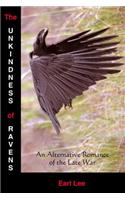 The Unkindness of Ravens: An Alternative Romance of the Late War