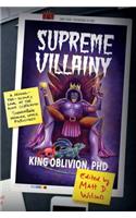 Supreme Villainy