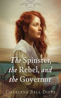 Spinster, the Rebel, and the Governor