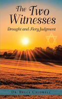 Two Witnesses: Drought and Fiery Judgment