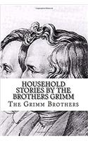 Household Stories by the Brothers Grimm