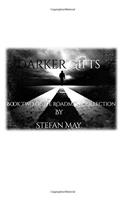 Darker Gifts (Roadman Collection)