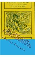 The Tales of Mother Goose. as First Collected by Charles Perrault in 1696