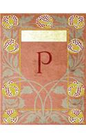 Monogram "P" Sketchbook: Blank Art Pad Notebook Journal(16 Monogram Nouveauthree 150 Sketch)